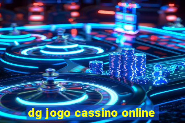 dg jogo cassino online